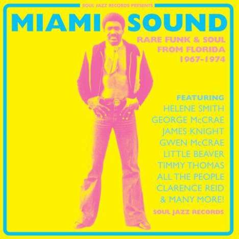 Miami Sound: Rare Funk &amp; Soul 1967 - 1974, CD