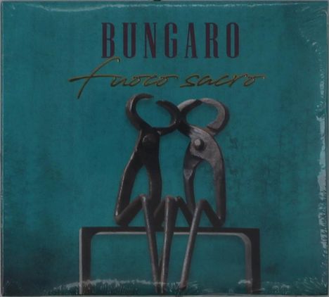 Text: "BUNGARO fuoco sacro". Illustration: Zwei metallene Zangen, die an einem Balken lehnen, auf türkisfarbenem Hintergrund.