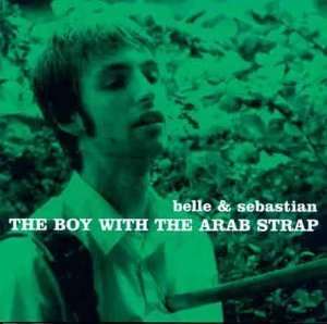 Belle &amp; Sebastian: The Boy With The Arab Strab, LP