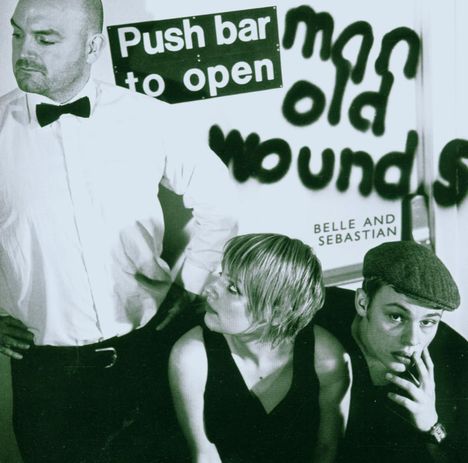 Belle &amp; Sebastian: Push Barman To Open Old Wounds, 2 CDs
