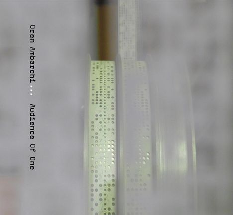 Oren Ambarchi (geb. 1969): Audience Of One, CD