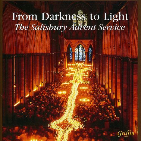 Salisbury Cathedral Choir - From Darkness to Light, CD