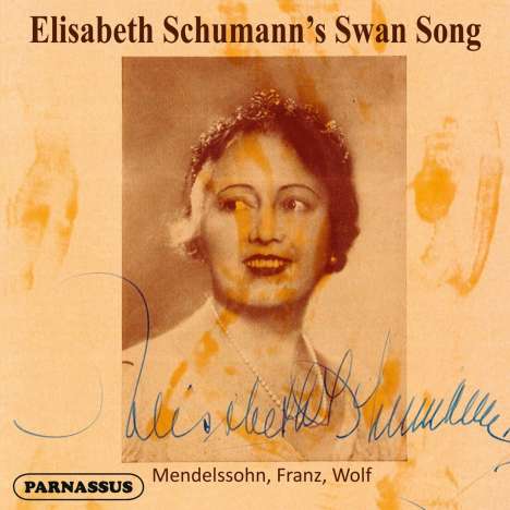 Felix Mendelssohn Bartholdy (1809-1847): Elisabeth Schumann's Swan Song, CD