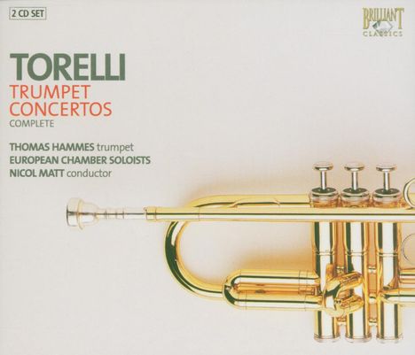 Giuseppe Torelli (1658-1709): Sämtliche Trompetenkonzerte, 2 CDs