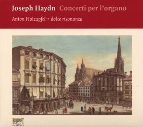 Joseph Haydn (1732-1809): Orgelkonzerte H18 Nr.1,2,5-8,10, 2 CDs
