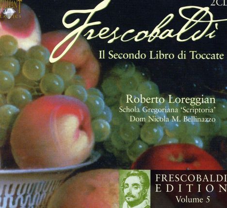 Girolamo Frescobaldi (1583-1643): Frescobaldi-Edition Vol.5, 2 CDs