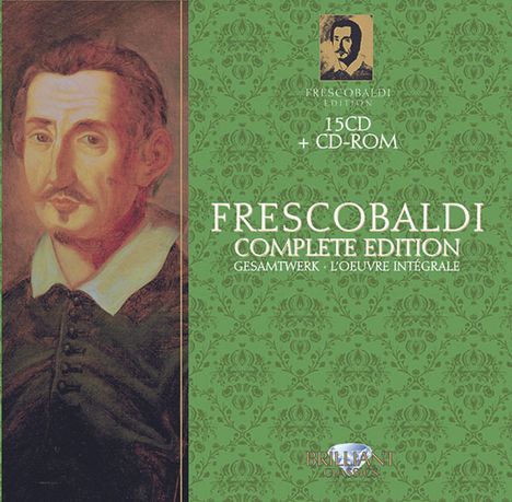 Girolamo Frescobaldi (1583-1643): Frescobaldi Edition, 15 CDs