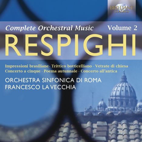 Ottorino Respighi (1879-1936): Sämtliche Orchesterwerke Vol.2, 2 CDs