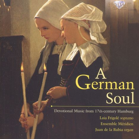 A German Soul - Geistliche Musik aus Hamburg (17.Jh.), CD