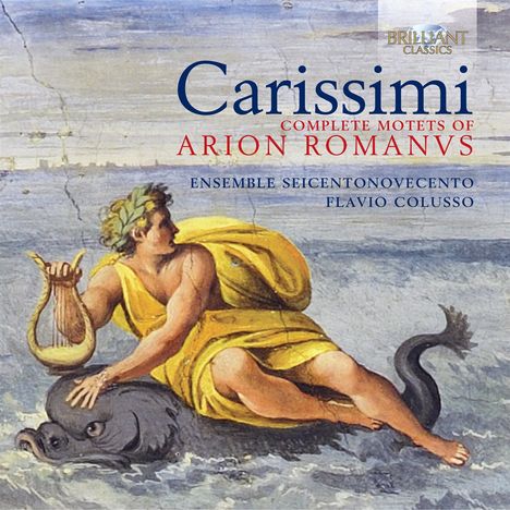 Giacomo Carissimi (1605-1674): Motetten aus Arion Romanus, 3 CDs