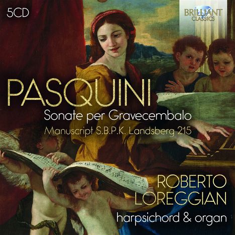 Bernardo Pasquini (1637-1710): Sämtliche Werke für Tasteninstrumente - "Sonate per Gravecembalo" (Landsberg Manuskript), 5 CDs