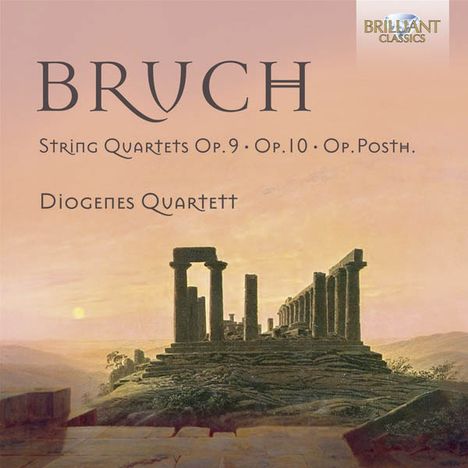 Max Bruch (1838-1920): Sämtliche Streichquartette, CD