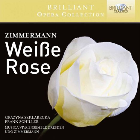 Udo Zimmermann (1943-2021): Die Weiße Rose, CD