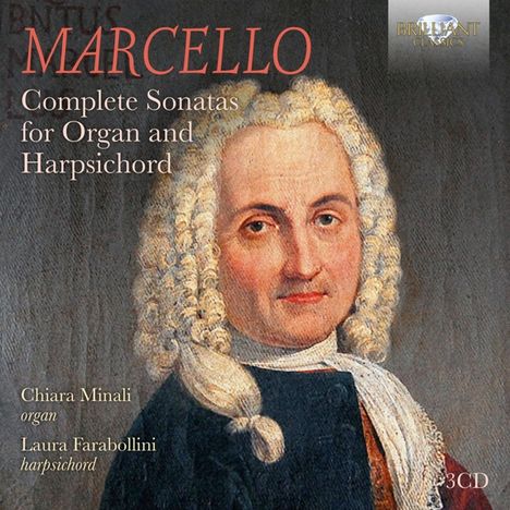 Benedetto Marcello (1686-1739): Sämtliche Sonaten für Cembalo &amp; Orgel, 3 CDs