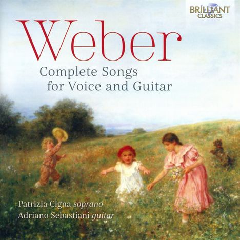Carl Maria von Weber (1786-1826): Sämtliche Lieder für Sopran &amp; Gitarre, CD