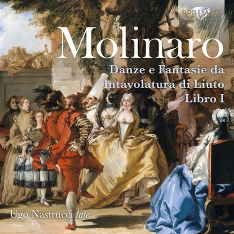 Simone Molinaro (1565-1615): Danze e Fantasie da Intavolatura di Liuto Libro I (Venedig 1599), CD