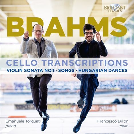 Francesco Dillon &amp; Emanuele Torquati - Brahms: Cello Transcriptions, CD