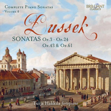 Johann Ludwig Dussek (1760-1812): Sämtliche Klaviersonaten Vol.4, CD