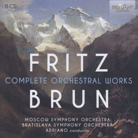 Fritz Brun (1878-1959): Sämtliche Orchesterwerke, 11 CDs