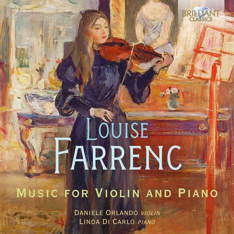 Louise Farrenc (1804-1875): Werke für Violine &amp; Klavier, CD