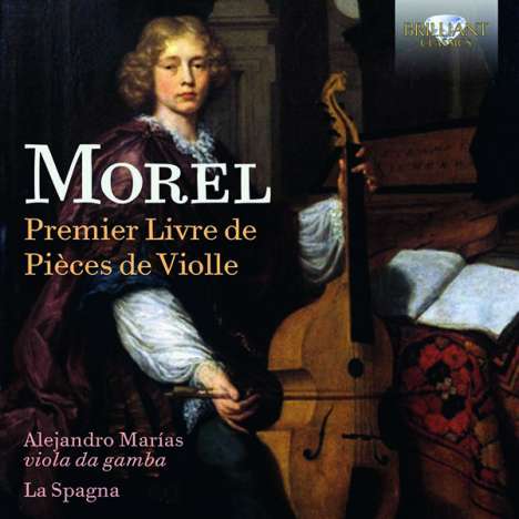 Jacques Morel (1690-1740): Premier Livre de Pieces de Violle, CD