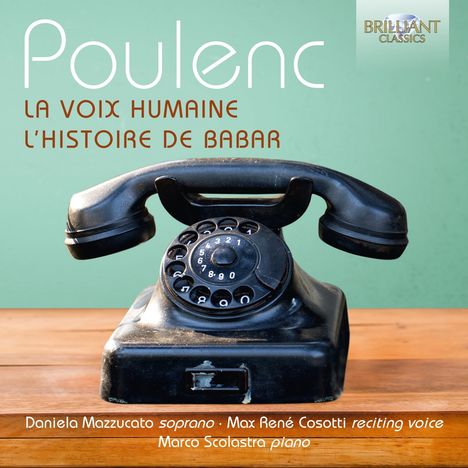 Francis Poulenc (1899-1963): La Voix Humaine für Sopran &amp; Klavier, CD