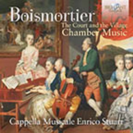 Joseph Bodin de Boismortier (1689-1755): Kammermusik "The Court and the Village", CD