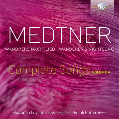 Nikolai Medtner (1880-1951): Sämtliche Lieder Vol.4 "Wanderer's Nightsong", CD