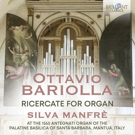 Ottavio Bariolla (1573-1619): Ricercate für Orgel Nr.1-12, CD
