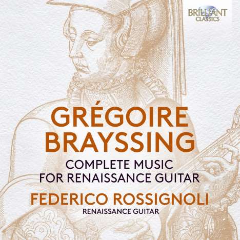 Gregoire Brayssing (ca. 16. Jahrhundert): Quart Livre de Tabulature de Guiterre, CD