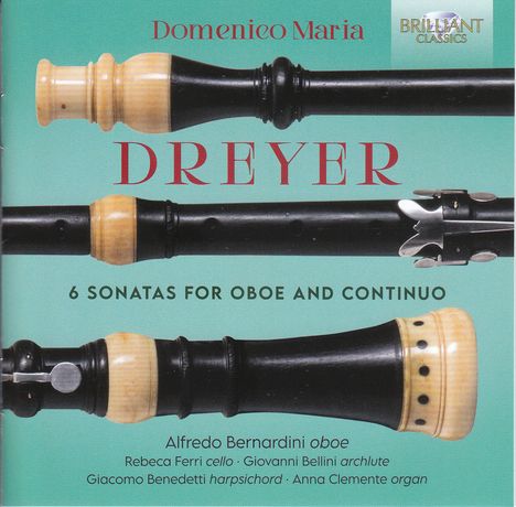 Domenico Maria Dreyer (1700-1735): Sonaten für Oboe &amp; Bc Nr.1-6, CD