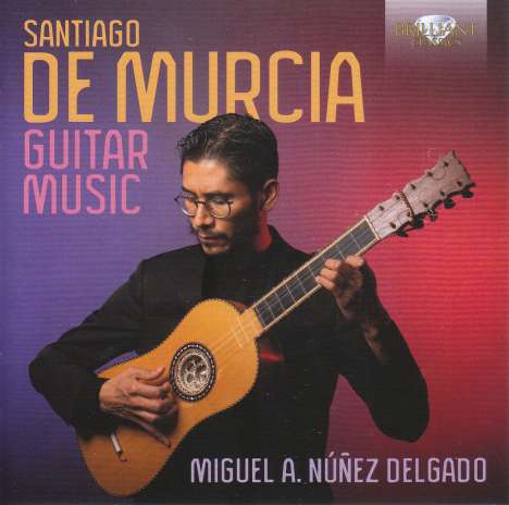Santiago de Murcia (1682-1732): Gitarrenwerke, CD