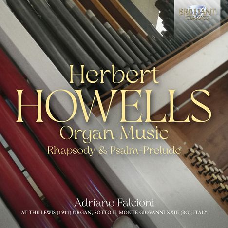 Herbert Howells (1892-1983): Orgelwerke, CD