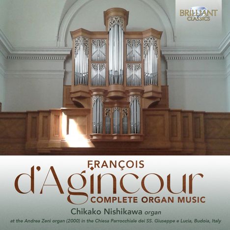 Francois d' Agincourt (1684-1758): Orgelwerke, CD