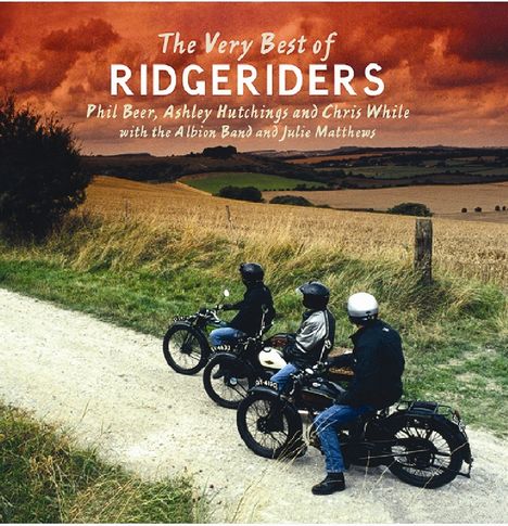 Phil Beer, Ashley Hutchings &amp; Chris While: The Very Best Of Ridgeriders, CD