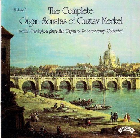 Gustav Merkel (1827-1885): Orgelsonaten Nr.2 &amp; 6 (op.42 &amp; 137), CD