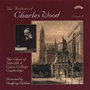Charles Wood (1866-1926): Anthems Vol.1, CD