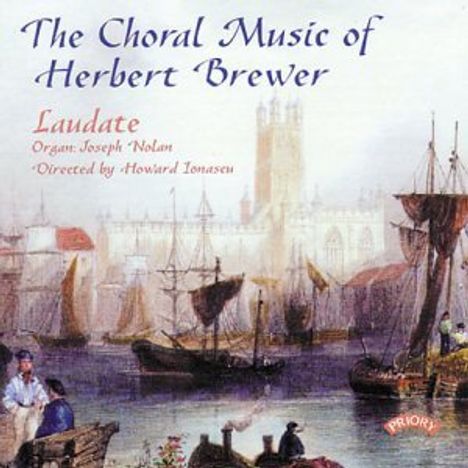 Herbert Brewer (1865-1928): Chormusik, CD