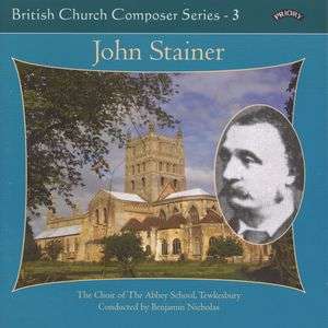 John Stainer (1840-1901): Chorwerke, CD