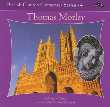 Thomas Morley (1557-1602): The First Service, CD