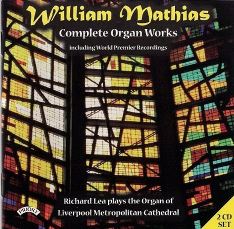 William Mathias (1934-1992): Sämtliche Orgelwerke, 2 CDs