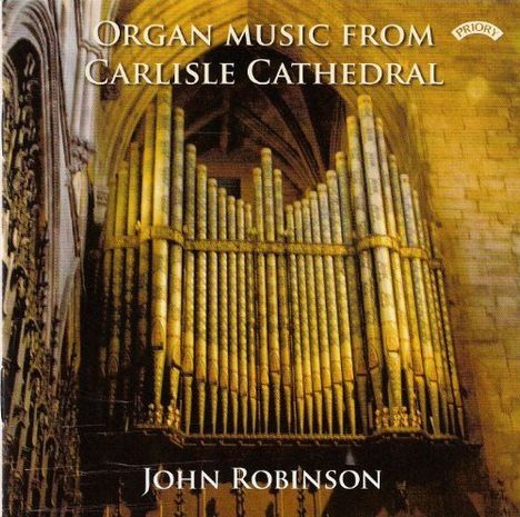 John Robinson - Orgel Music From Carlisle Cathedral, CD