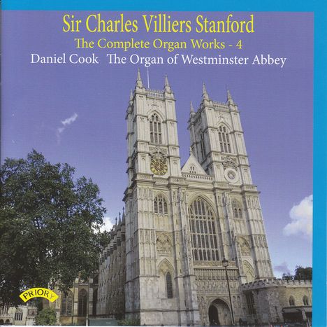 Charles Villiers Stanford (1852-1924): Sämtliche Orgelwerke Vol.4, CD