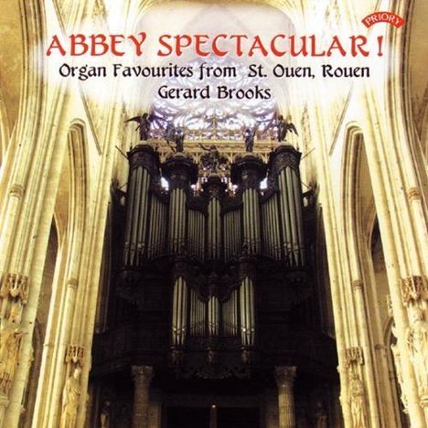 Abbey Spectacular - Organ Favourites from St.Ouen Rouen, CD