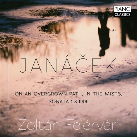 Leos Janacek (1854-1928): Auf verwachsenem Pfade für Klavier, CD