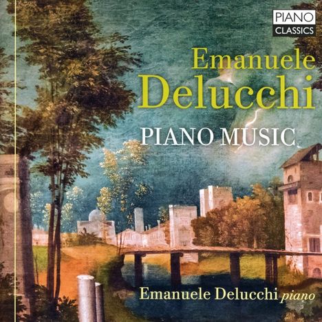 Emanuele Delucchi (geb. 1987): Klavierwerke, CD