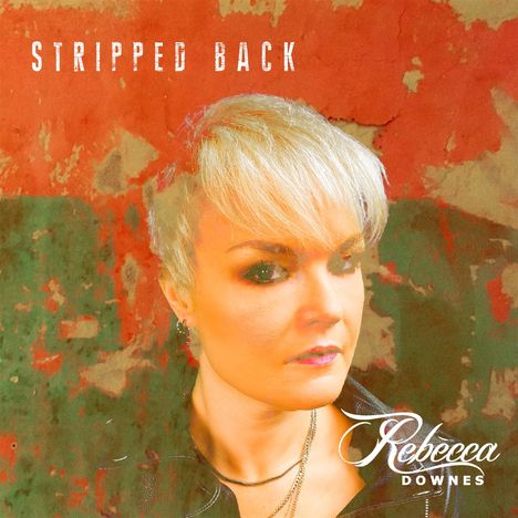 Rebecca Downes: Stripped Back, CD