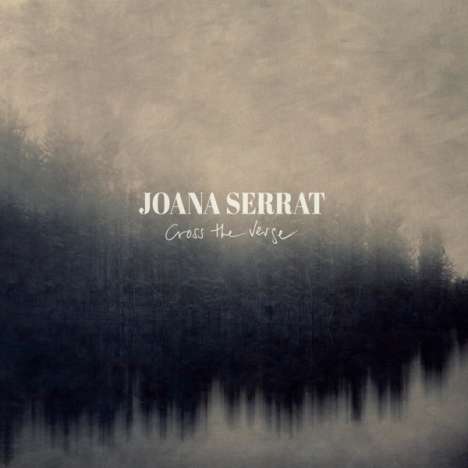 Joana Serrat: Cross The Verge (180g), LP