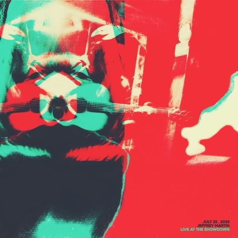 Text: "July 25, 2025 Jeffrey Martin Live at the Showdown". Farbenfrohe, gespiegelt verzerrte Illustration mit Gitarre.