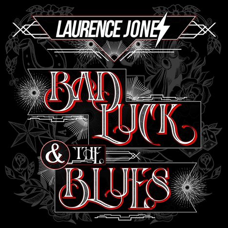 Laurence Jones: Bad Luck &amp; The Blues, CD